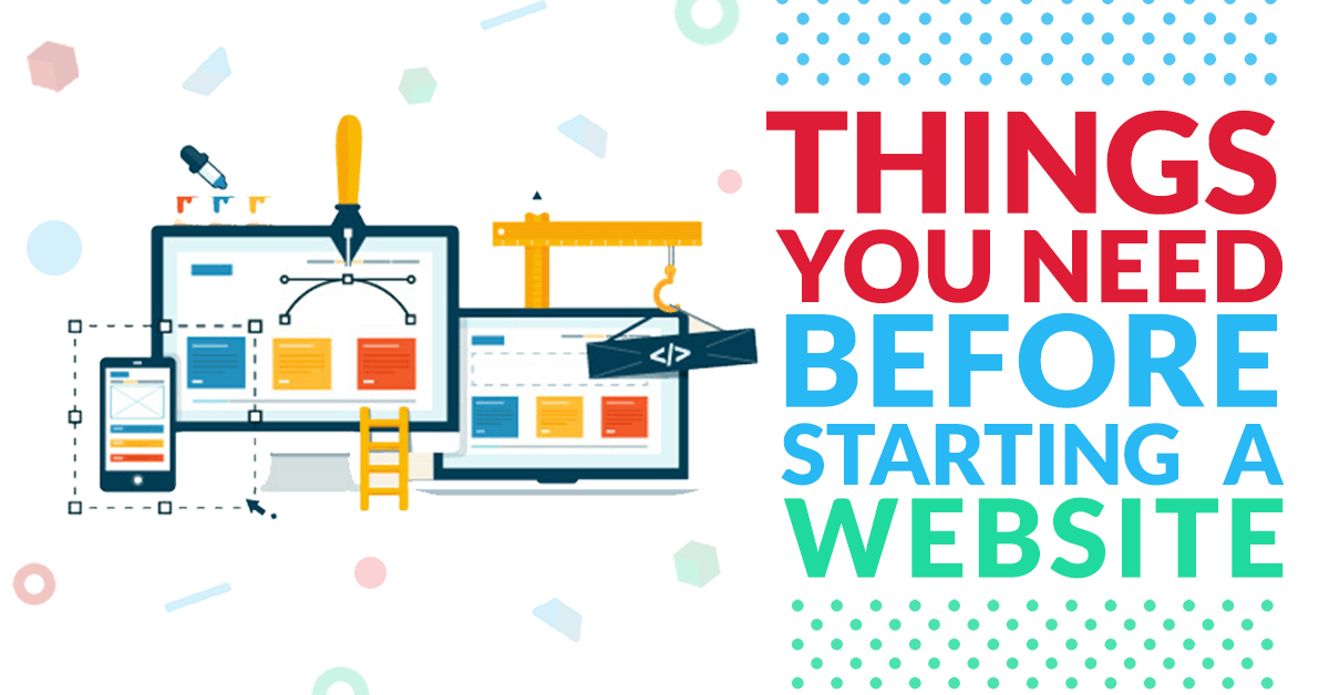 things you need before starting a website