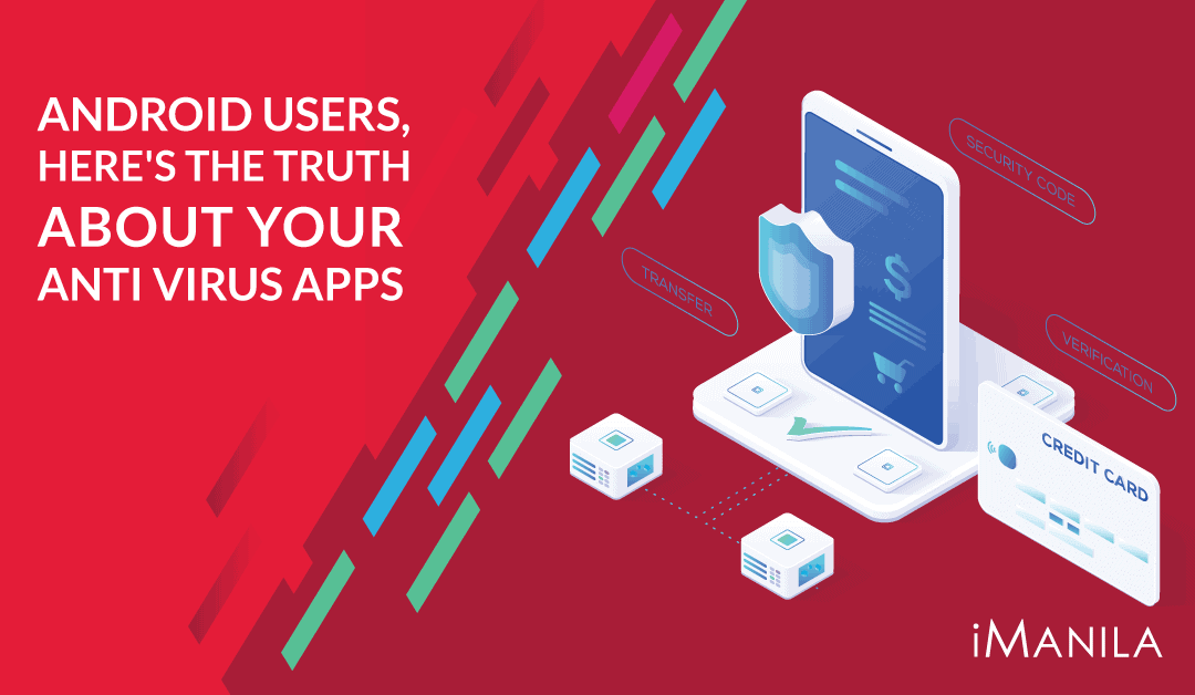 Android Users, Here’s the Truth About Your Anti-Virus Apps