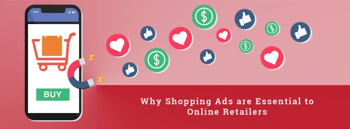 why shopping ads is essential for online retailers